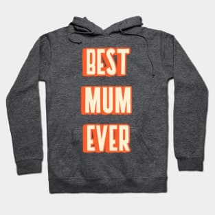 Best mum ever Hoodie